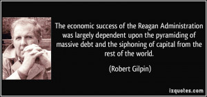 The economic success of the Reagan Administration was largely ...