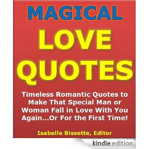 Quotes of Love: Magical Love Quotes - Timeless Romantic Quotes to Make ...