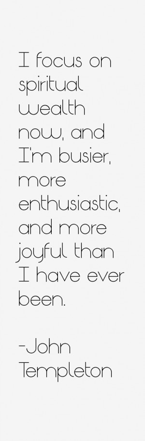 now and i m busier more enthusiastic and more joyful than i have ever ...