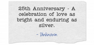 ... celebration of love as bright and enduring as silver.