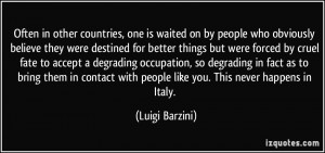 More Luigi Barzini Quotes