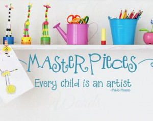 Every Child is an Artist 23 X 7.5 Pablo Picasso Quote and Masterpieces ...