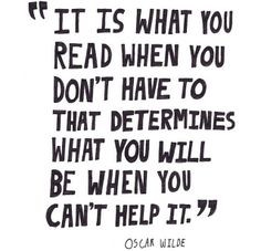 Oscar Wilde. Damn that's a good quote.