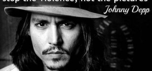 Johnny Depp said, “If you don’t like seeing pictures of violence ...