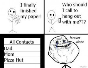 forever alone sad quotes Forever Alone. Sad. But