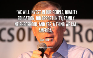 We will invest in our people, quality education, job opportunity ...