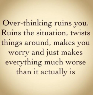 Thinking too much quote