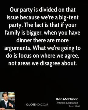 Ken Mehlman - Our party is divided on that issue because we're a big ...