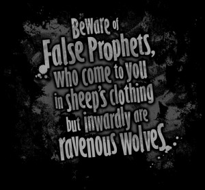 Beware of false prophets who come to you in sheeps clothing but ...