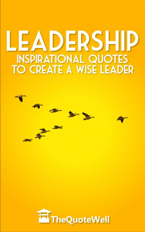 Create Leaders Quote Leadership