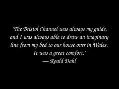 Roald Dahl ‪#‎Wales‬ ‪#‎Cymru‬ ‪#‎Quotes‬ https ...