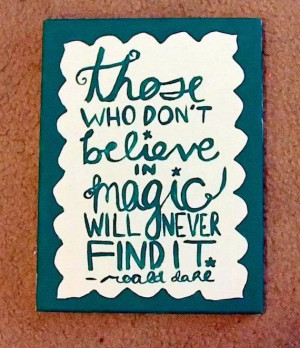 Roald Dahl Believe In Magic Canvas Quote Art by QuotesOfNote, $18.00