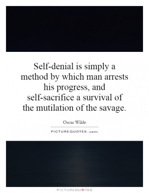 ... Of The Mutilation Of The Savage Quote | Picture Quotes & Sayings