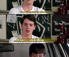 Ferris Bueller...