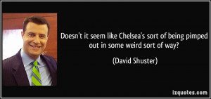 More David Shuster Quotes