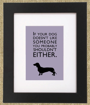 Dog Quotes Framed Dachshund Print 