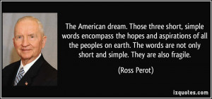 The American dream. Those three short, simple words encompass the ...