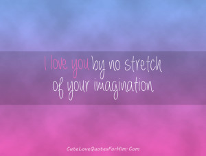 Sweetheart Quotes For Him I love you quotes 8