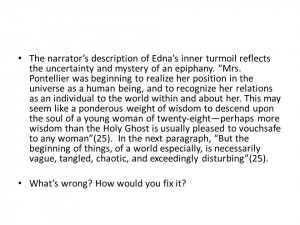 The narrator’s description of Edna’s inner turmoil reflects the ...