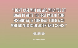 quote-Nora-Ephron-i-dont-care-who-you-are-when-82859.png