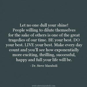 Let no one dull your shine! People willing to dilute themselves for ...