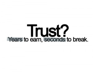 Years to earn, seconds to break.