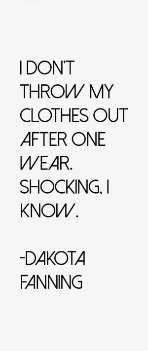 Dakota Fanning Quotes & Sayings