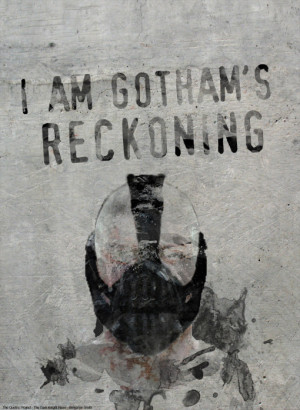 http://quotespictures.com/i-am-gothams-reckoning-art-quote/