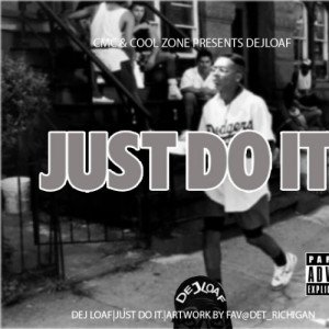 Dej Loaf - Just Do It // Free Mixtape @ DatPiff.com
