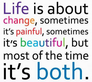 Life Is About Change: Quote About Life Is About Change ~ Daily ...