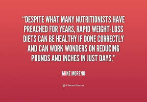 quote Mike Moreno despite what many nutritionists have preached for