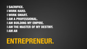 Being an entrepreneur just takes action.