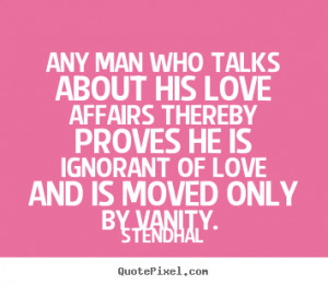 Any Man Who Talks About His...