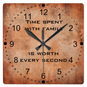 Time Spent with Family Quote Clock