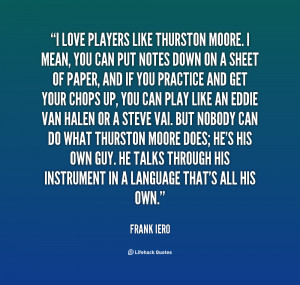 quote-Frank-Iero-i-love-players-like-thurston-moore-i-130829_2.png