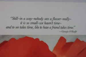 Georgia O'Keeffe Original Museum Flower Poster w/Friendship Quote ...