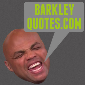 Barkley Quotes