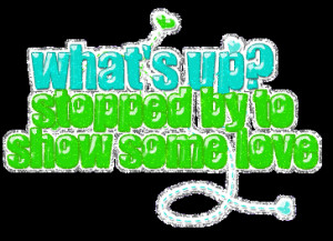 Whats Up Stopped By To Show
