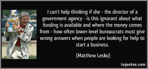 can't help thinking if she - the director of a government agency ...