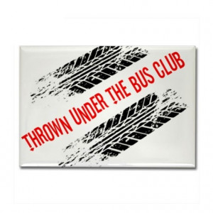 Thrown Under the Bus Club Rectangle Magnet on