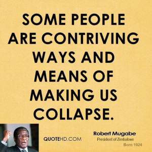 robert-mugabe-robert-mugabe-some-people-are-contriving-ways-and-means ...