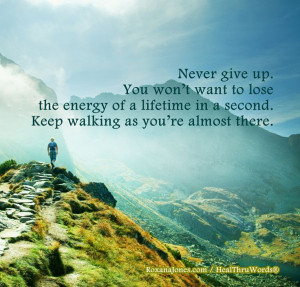 Inspirational quote: Keep Walking