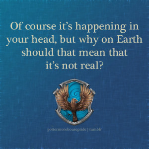 the Hufflepuff quote, I’m aware this was said to Harry, a Gryffindor ...