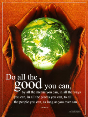 Do All The Good You Can Print – John Wesley quotes