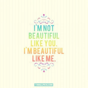 Im Beautiful Like Me Girly Quote Picture