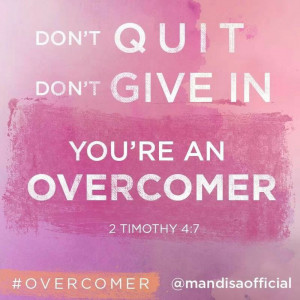 You're an overcomer