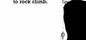 Happiness is, learning how to climb rock. - Funny Happy Quote
