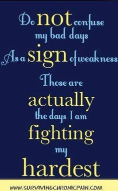 We are warriors against our illness. chronic pain, life, fight ...