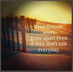 True friends never grow apart