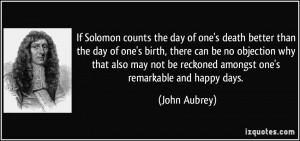 If Solomon counts the day of one's death better than the day of one's ...